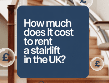 image of sign saying how much does it cost to rent a stairlift in the uk